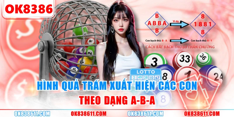 Hình quả trám xuất hiện các con theo dạng A-B-A